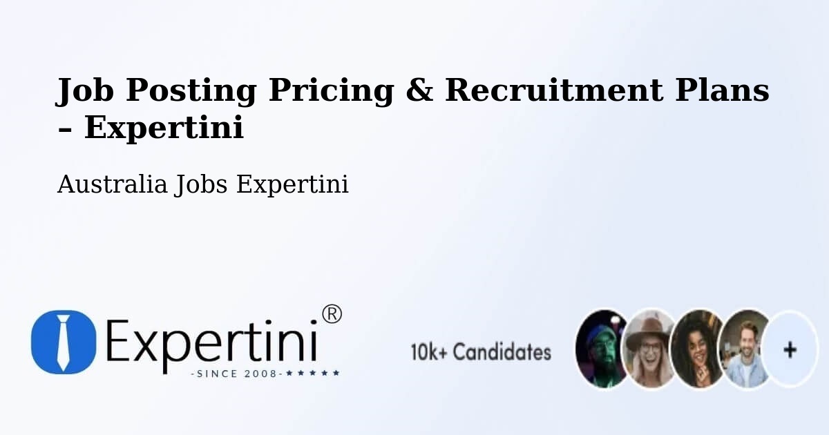 Job Posting Pricing & Recruitment Plans – Jabiru - Jabiru, Australia Jobs Expertini